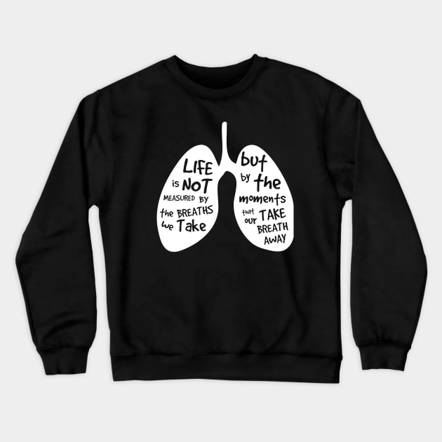 Take your breath away Crewneck Sweatshirt by Scofano